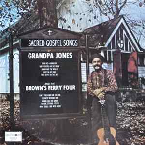 Grandpa Jones And The Brown's Ferry Four - Sacred Gospel Songs Album