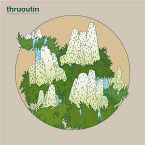 thruoutin - Contingent of Outlying Territory Album