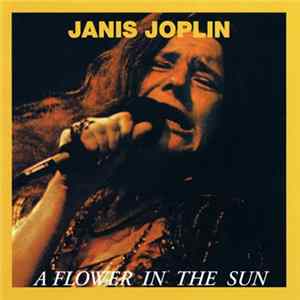 Janis Joplin - A Flower In The Sun Album