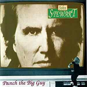 John Stewart - Punch The Big Guy Album