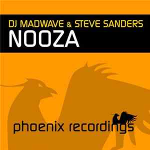 DJ Madwave & Steve Sanders - Nooza Album