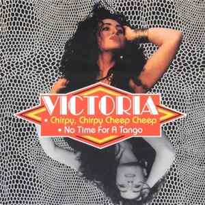 Victoria - Chirpy, Chirpy Cheep Cheep / No Time For A Tango Album