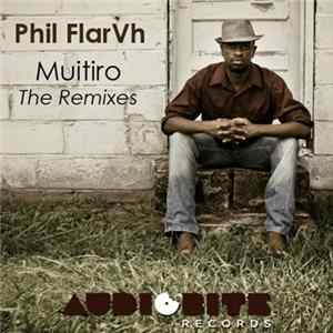 Phil FlarVh - Muitiro - The Remixes Album