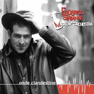 Federico Sirianni & Molotov Orchestra - Onde Clandestine Album