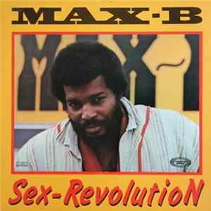 Max-B - Sex Revolution Album