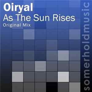 Oiryal - As The Sun Rises Album
