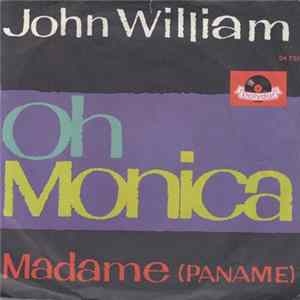 John William - Oh Monica Album