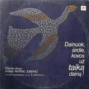 Antanas Jonynas - Dainuok, Širdie, Kovos Už Taiką Dainą ! Album