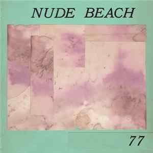 Nude Beach - 77 Album