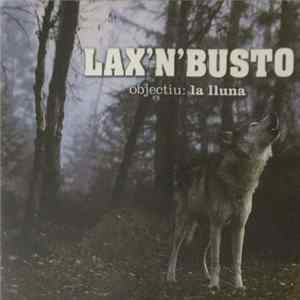 Lax'N'Busto - Objectiu: La Lluna Album