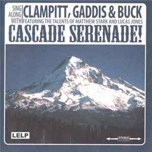 Clampitt, Gaddis & Buck - Cascade Serenade! Album