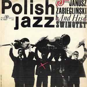 Janusz Zabiegliński And His Swingtet - Janusz Zabiegliński And His Swingtet Album