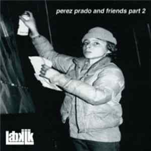 Labklik - Perez Prado And Friends Part 2 Album