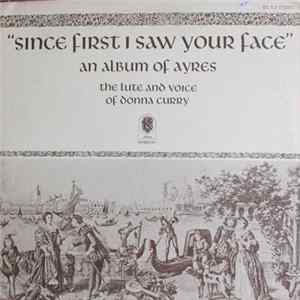 Donna Curry - Since I First Saw Your Face, The Lute And Voice Of Donna Curry Album