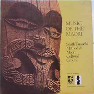 South Taranaki Methodist Maori Cultural Group - Music Of The Maori Album