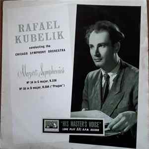 Mozart, Rafael Kubelik Conducting The Chicago Symphony Orchestra - Symphony No. 38 In D, K.504 / Symphony No. 34 In C, K.338 Album