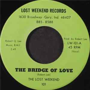 The Lost Weekend - The Bridge Of Love Album
