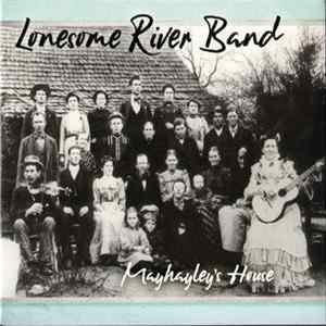 Lonesome River Band - Mayhayley's House Album