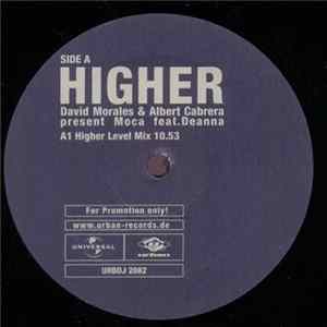 David Morales & Albert Cabrera Present Moca Feat. Deanna - Higher Album