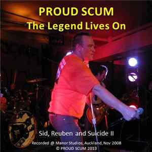 Proud Scum - The Legend Lives On Album