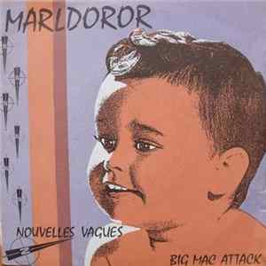 Marldoror - Nouvelles Vagues / Big Mac Attack Album