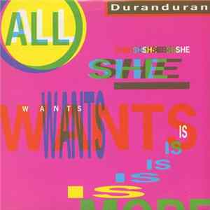 Duran Duran - All She Wants Is Album