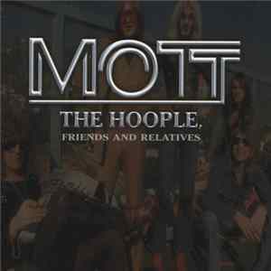 Mott The Hoople - Mott The Hoople, Friends And Relatives Album