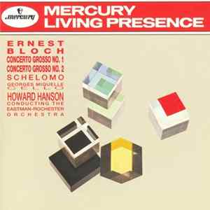 Bloch, Hanson, Eastman-Rochester Orchestra - Hanson Conducts Bloch Album