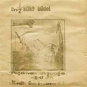 En 1/2 Kokt Bödel / En Hand I Folie - Enhänta Bödlar Plays En Halvkokt I Folie / En Halvkokt I Folie Plays Enhänta Bödlar Album