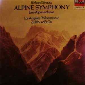 Richard Strauss, Los Angeles Philharmonic, Zubin Mehta - Alpine Symphony = Eine Alpensinfonie Album