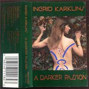 Ingrid Karklins - A Darker Passion Album