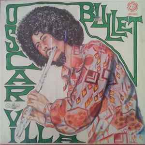Oscar Villa - Bullet Album