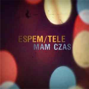 Espem / Tele - Mam Czas Album