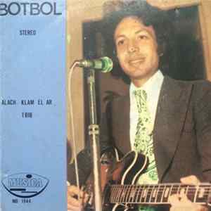 Botbol - Alach Klam El Ar / Tbib Album