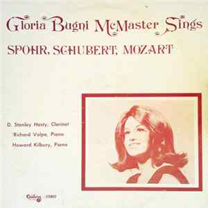 Gloria Bugni McMasters - Sings Spohr, Schubert, Mozart Album
