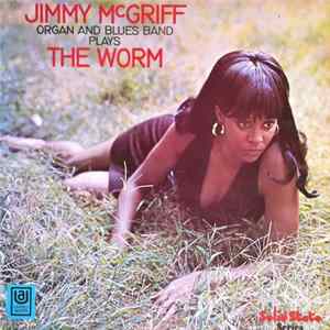 Jimmy McGriff Organ And Blues Band - The Worm Album