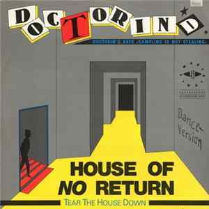 Doctorin' D. - House Of No Return (Tear The House Down) (Dance-Version) Album