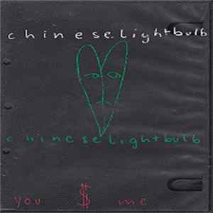 Chineselightbulb - You $ Me Album