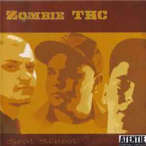 Zombie THC - Soul School Album