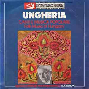Various - Ungheria (Canti E Musica Popolare. Folk Music Of Hungary) Album