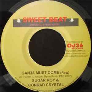 Sugar Roy & Conrad Crystal - Ganja Must Come Album