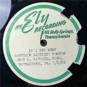 Southern District Chorus - If I But Knew / Stodola Pumpa Album