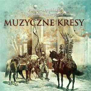Muzyczne Kresy - Polsko-Ukraińskie Spotkania Muzyczne (Koncert 14.11.2016, Lwów) Album