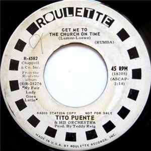 Tito Puente & His Orchestra - Get Me To The Church On Time / On The Street Where You Live Album