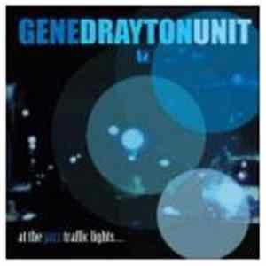 Gene Drayton Unit - At The Jazz Traffic Lights Album