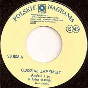 Oddział Zamknięty - Andzia I Ja / Jestem Zły Album