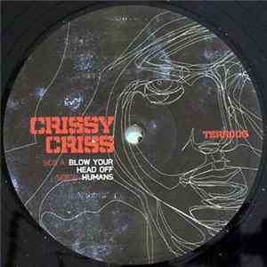 Crissy Criss - Blow Your Head Off Album