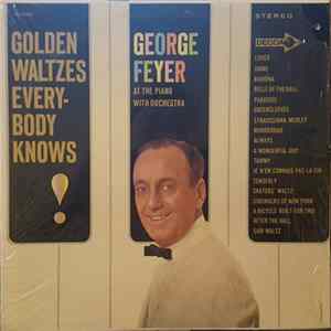 George Feyer At the Piano with Orchestra - Golden Waltzes Everybody Knows Album