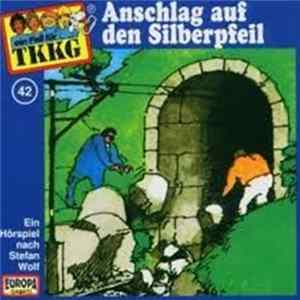 Stefan Wolf - TKKG 42 - Anschlag Auf Den Silberpfeil Album