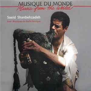 Saeid Shanbehzadeh - Iran: Musiques Du Golfe Persique / Iran: Music From The Persian Gulf Album